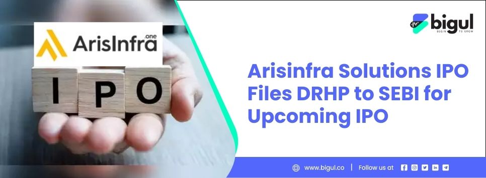 Arisinfra Solutions IPO DRHP